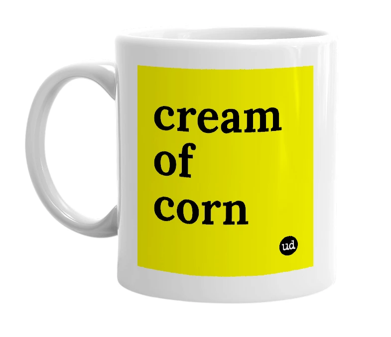 White mug with 'cream of corn' in bold black letters