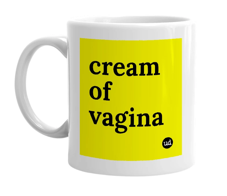 White mug with 'cream of vagina' in bold black letters