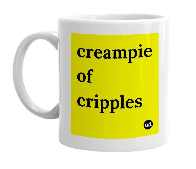 White mug with 'creampie of cripples' in bold black letters