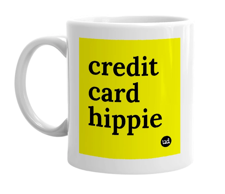 White mug with 'credit card hippie' in bold black letters