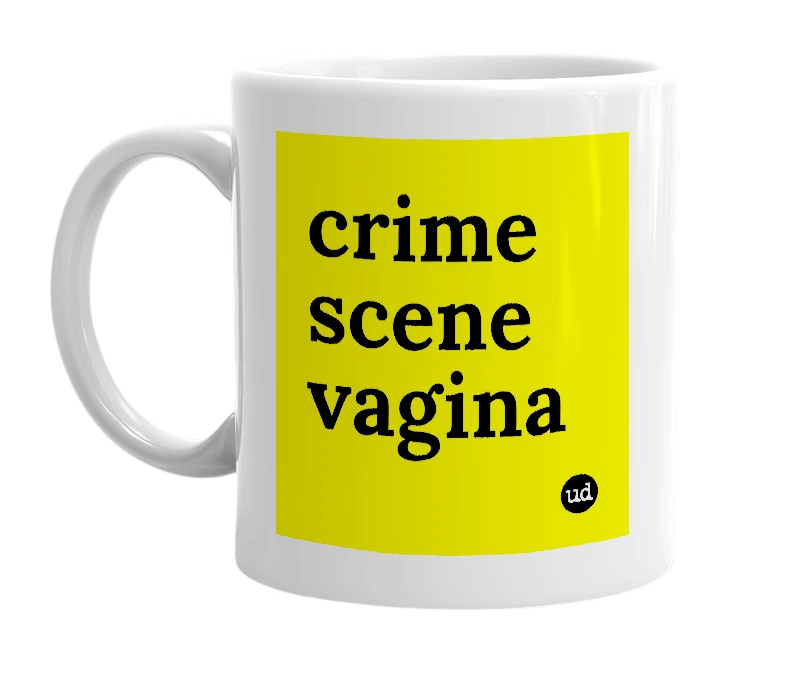 White mug with 'crime scene vagina' in bold black letters
