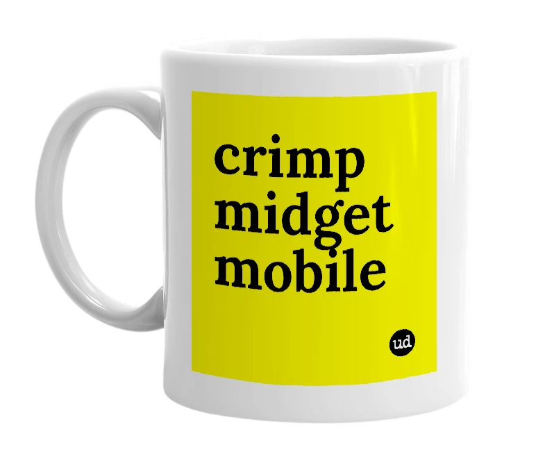 White mug with 'crimp midget mobile' in bold black letters