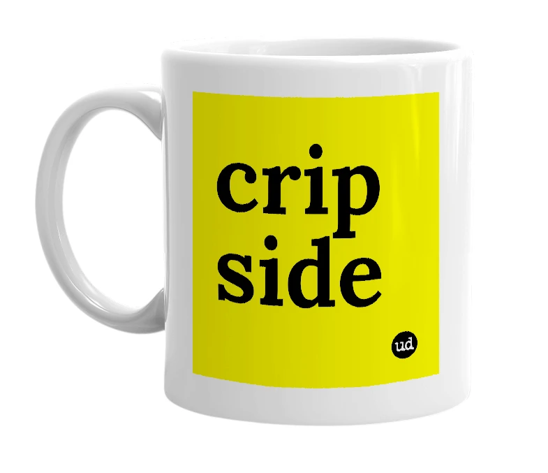 White mug with 'crip side' in bold black letters