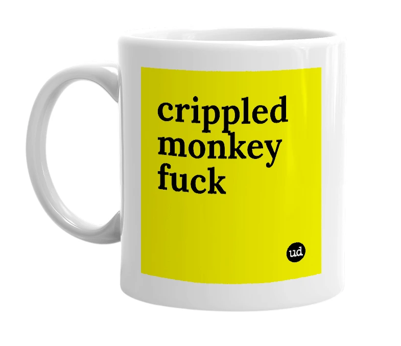 White mug with 'crippled monkey fuck' in bold black letters