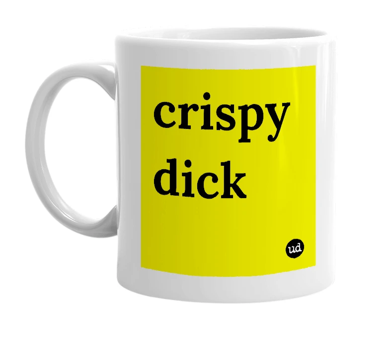 White mug with 'crispy dick' in bold black letters