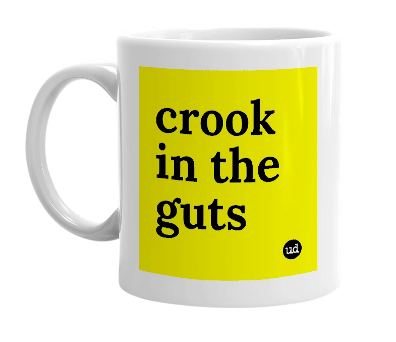 White mug with 'crook in the guts' in bold black letters