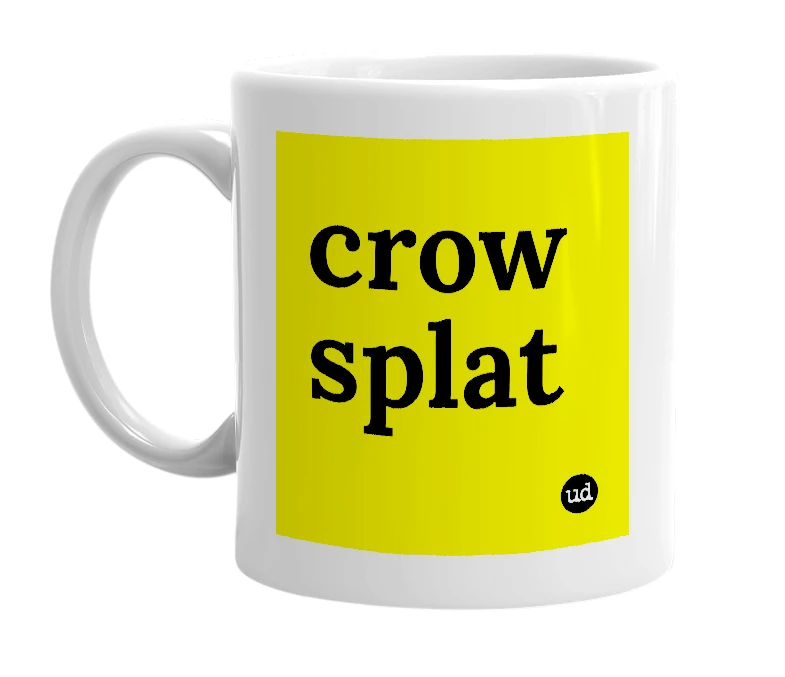 White mug with 'crow splat' in bold black letters