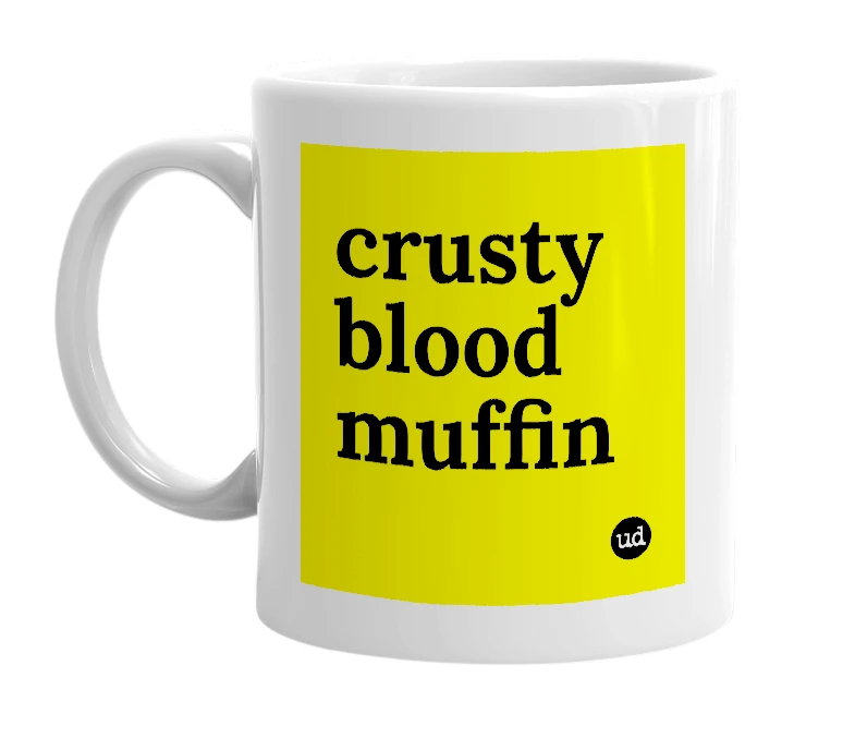 White mug with 'crusty blood muffin' in bold black letters