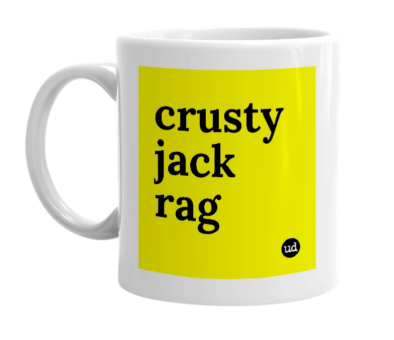 White mug with 'crusty jack rag' in bold black letters