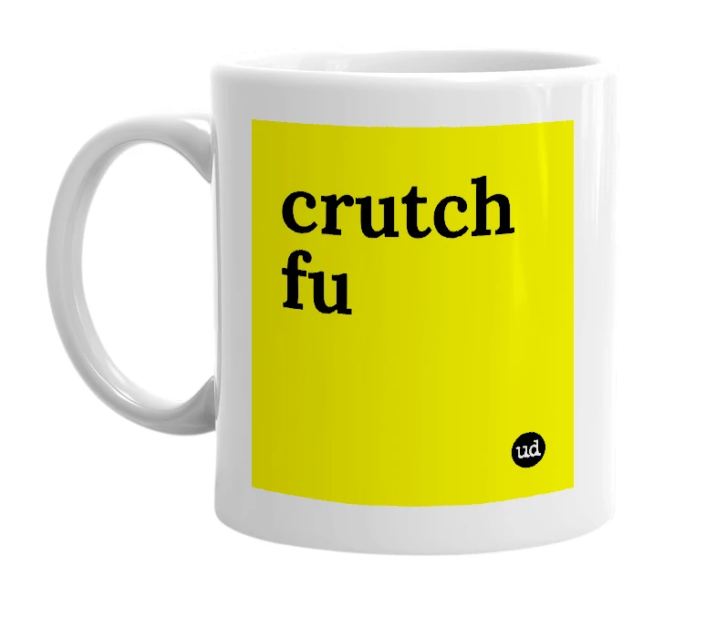 White mug with 'crutch fu' in bold black letters