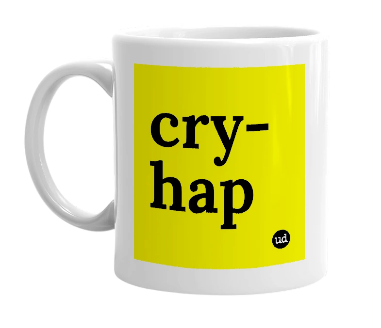 White mug with 'cry-hap' in bold black letters