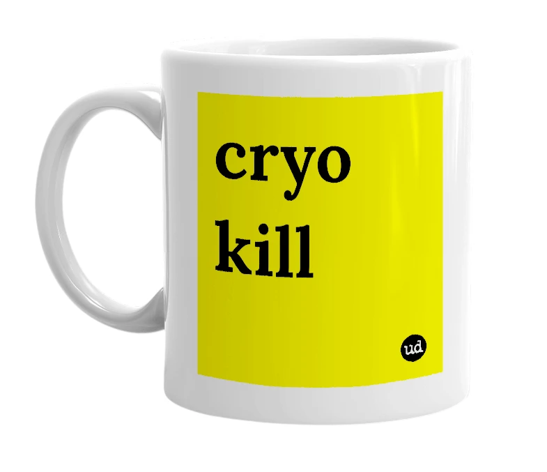 White mug with 'cryo kill' in bold black letters