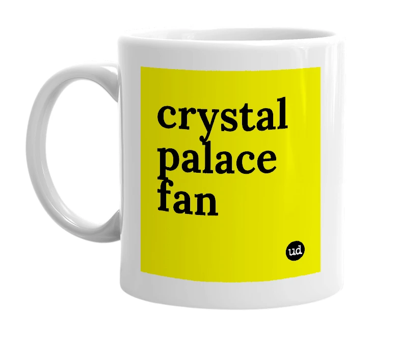 White mug with 'crystal palace fan' in bold black letters