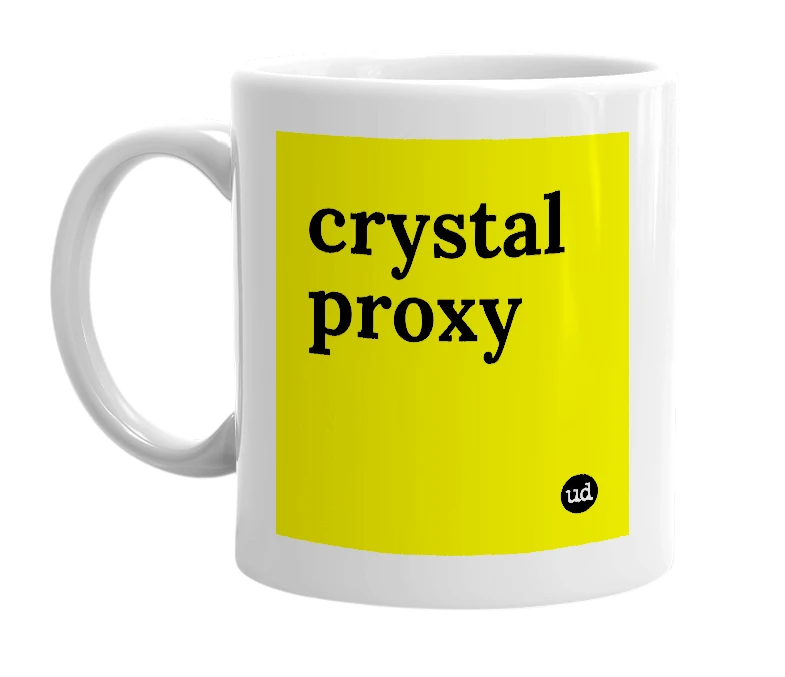 White mug with 'crystal proxy' in bold black letters