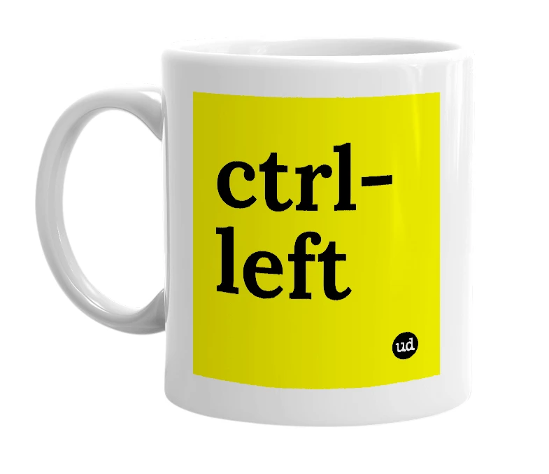White mug with 'ctrl-left' in bold black letters