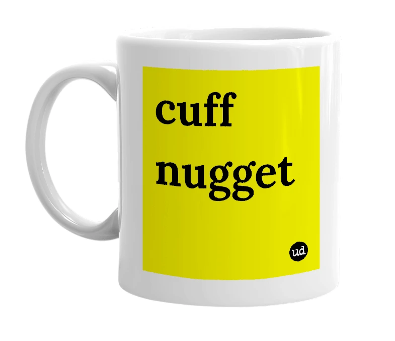 White mug with 'cuff nugget' in bold black letters