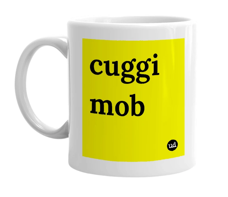White mug with 'cuggi mob' in bold black letters