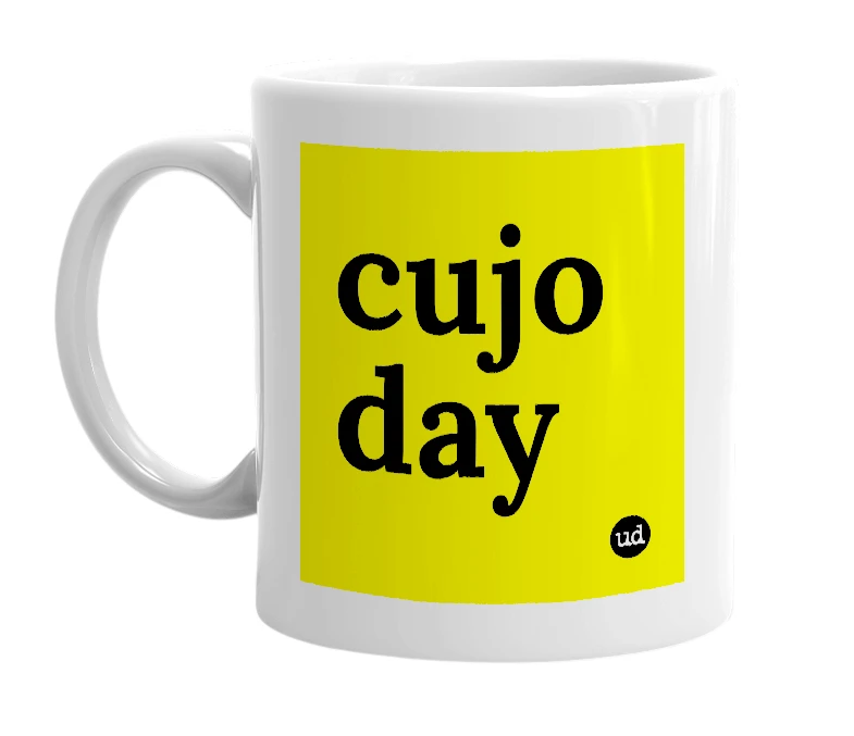 White mug with 'cujo day' in bold black letters