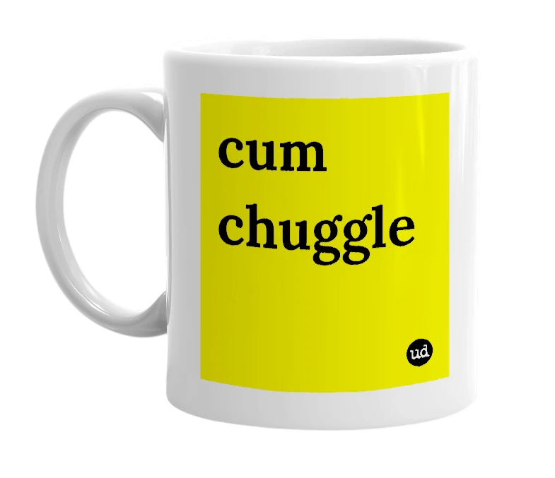 White mug with 'cum chuggle' in bold black letters