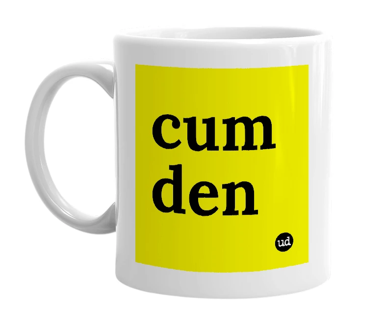 White mug with 'cum den' in bold black letters