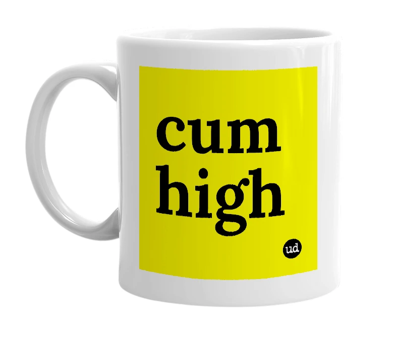 White mug with 'cum high' in bold black letters