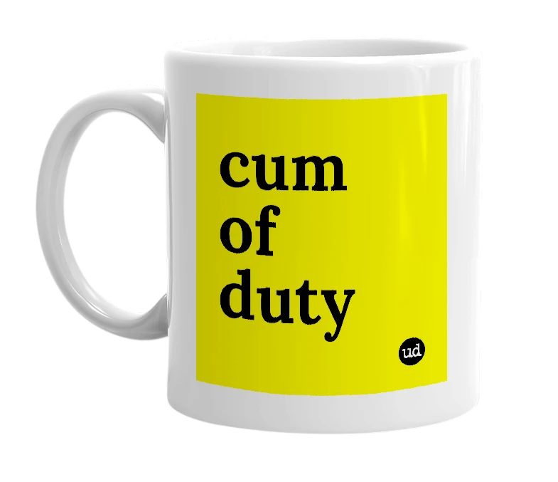 White mug with 'cum of duty' in bold black letters