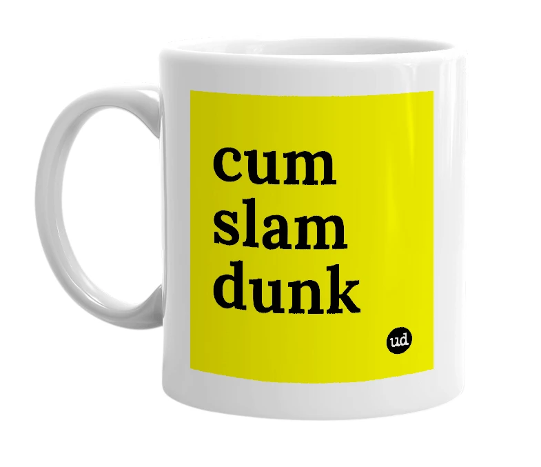 White mug with 'cum slam dunk' in bold black letters