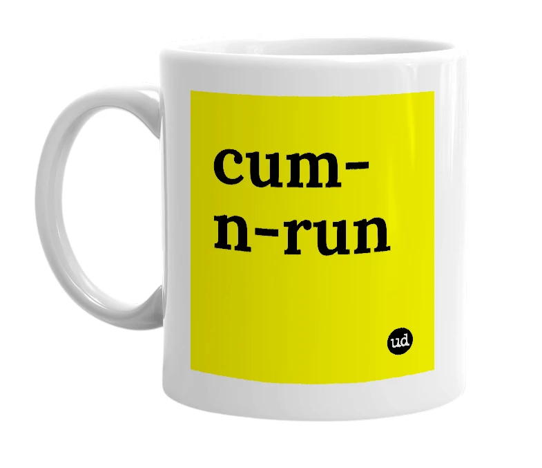 White mug with 'cum-n-run' in bold black letters