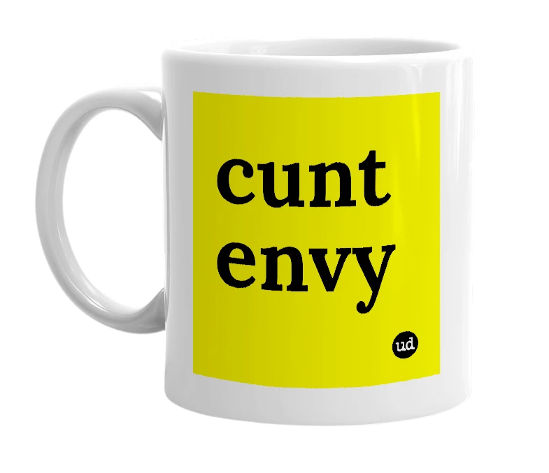 White mug with 'cunt envy' in bold black letters