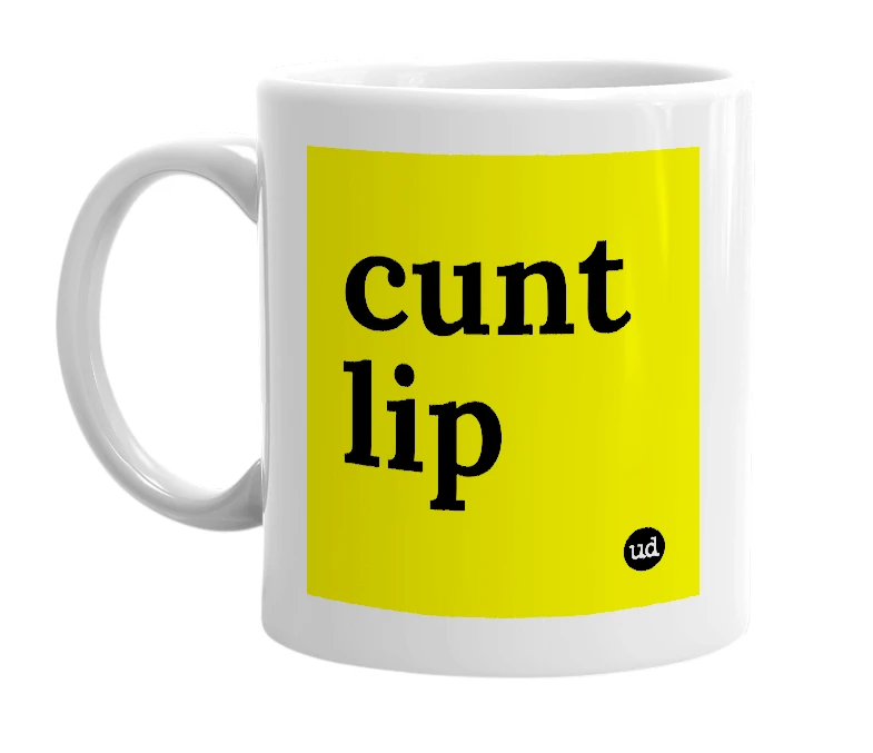 White mug with 'cunt lip' in bold black letters