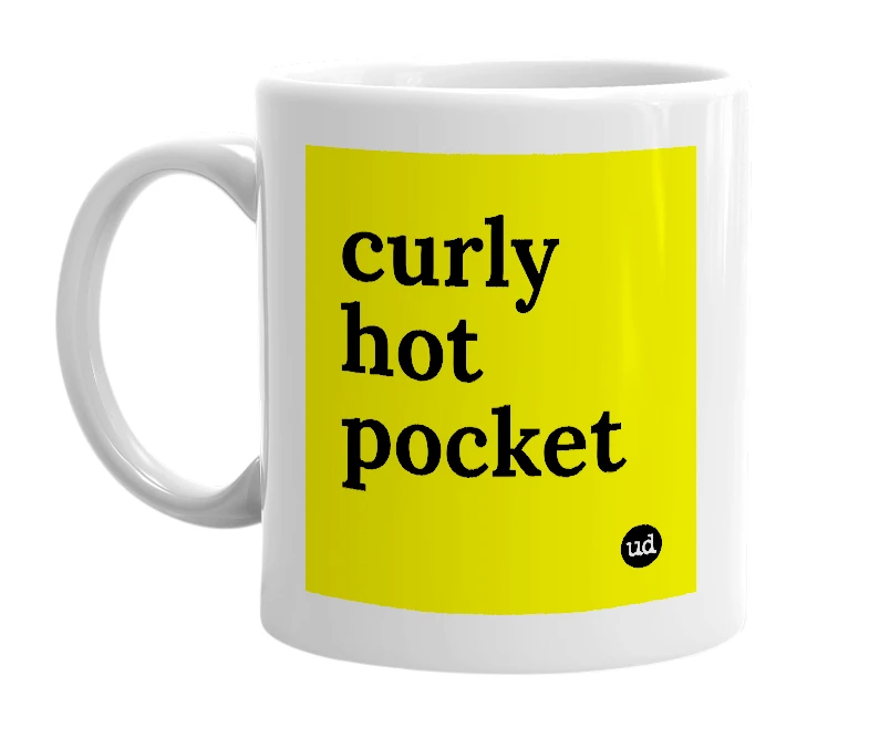 White mug with 'curly hot pocket' in bold black letters