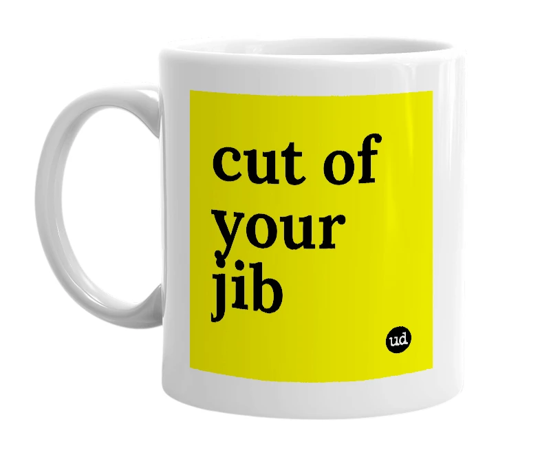 White mug with 'cut of your jib' in bold black letters