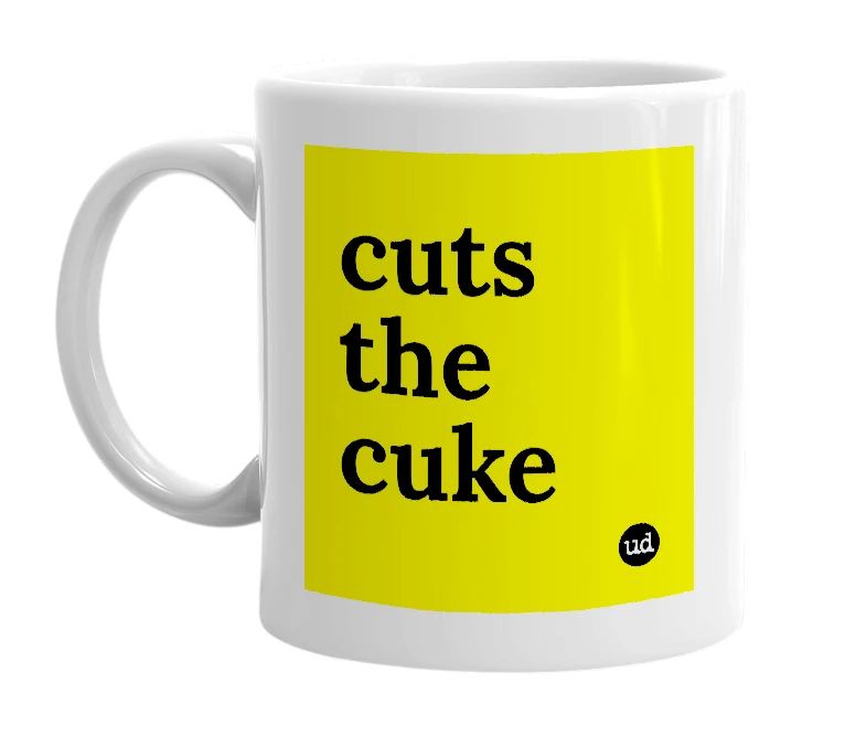 White mug with 'cuts the cuke' in bold black letters