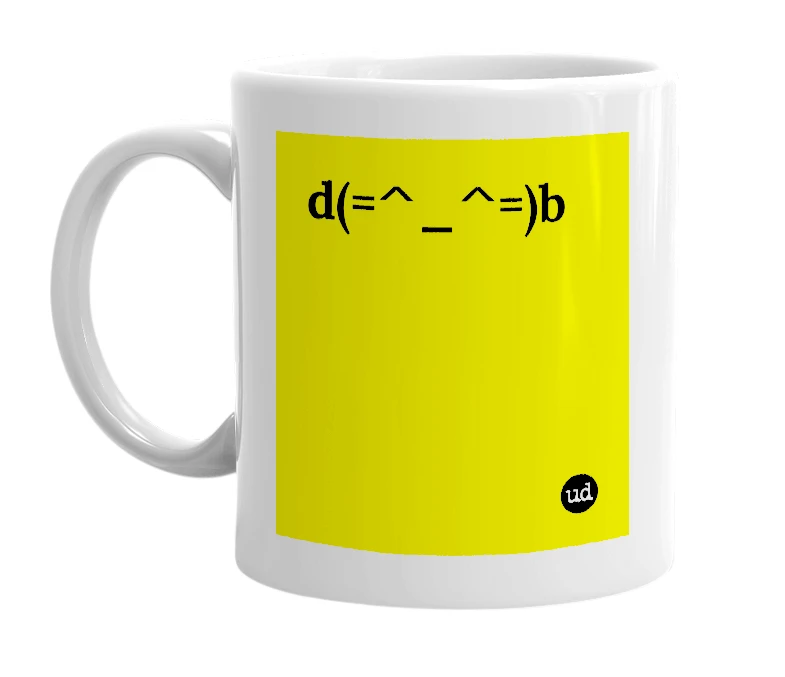 White mug with 'd(=^_^=)b' in bold black letters