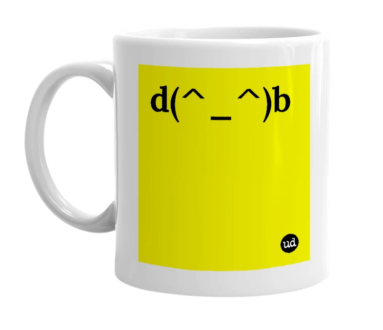 White mug with 'd(^_^)b' in bold black letters