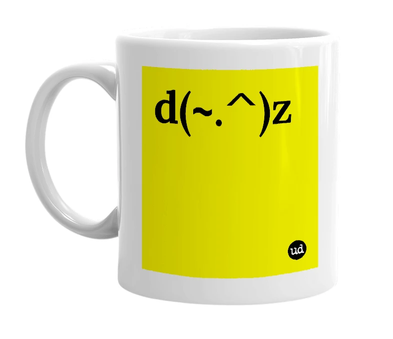White mug with 'd(~.^)z' in bold black letters