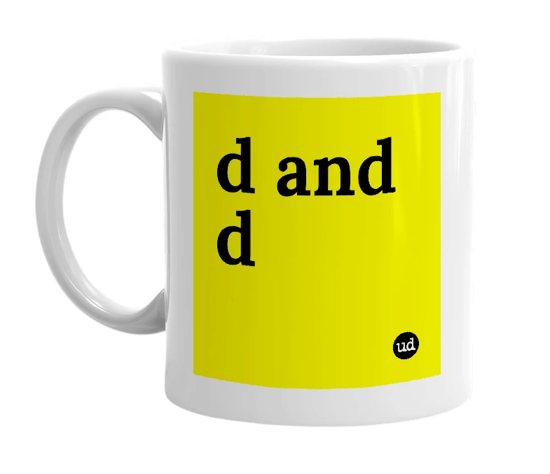 White mug with 'd and d' in bold black letters