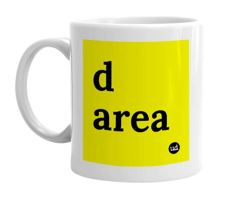 White mug with 'd area' in bold black letters