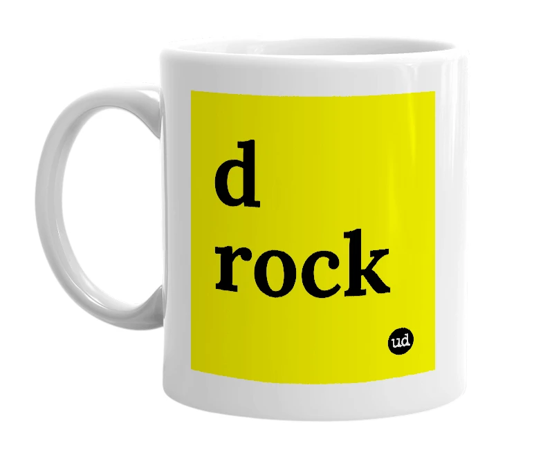 White mug with 'd rock' in bold black letters