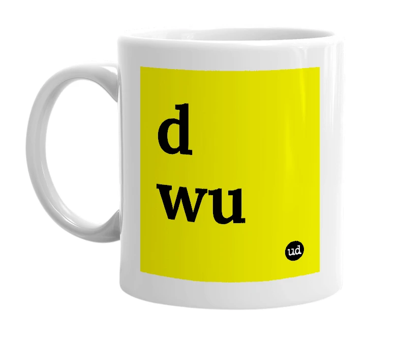 White mug with 'd wu' in bold black letters