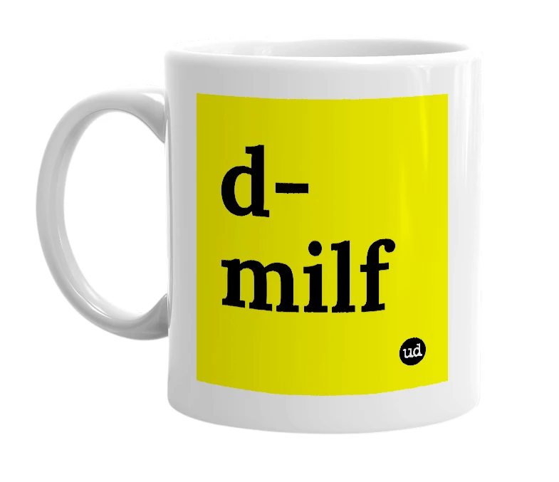 White mug with 'd-milf' in bold black letters