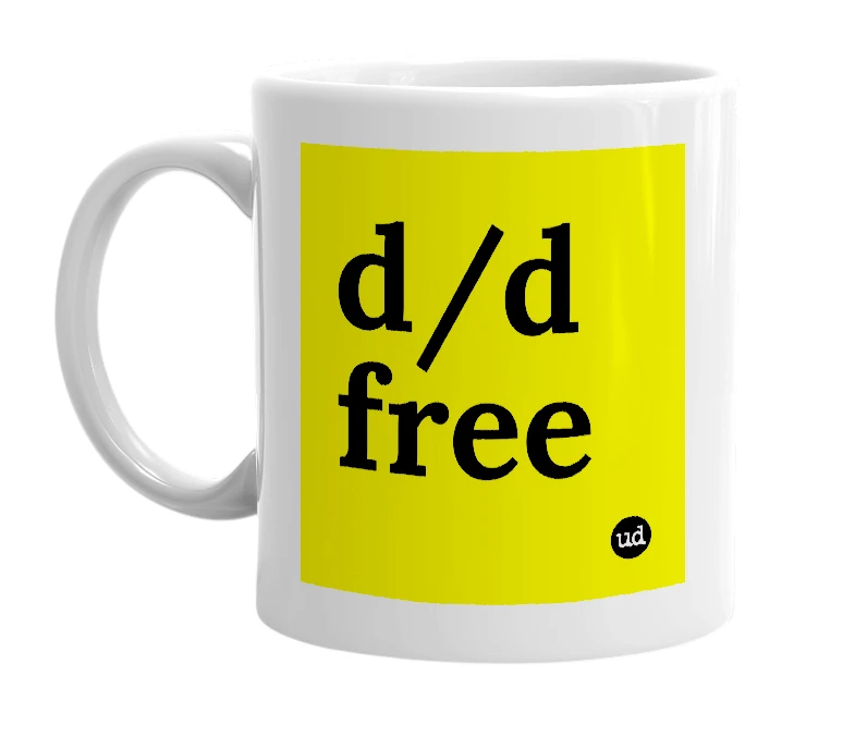 White mug with 'd/d free' in bold black letters