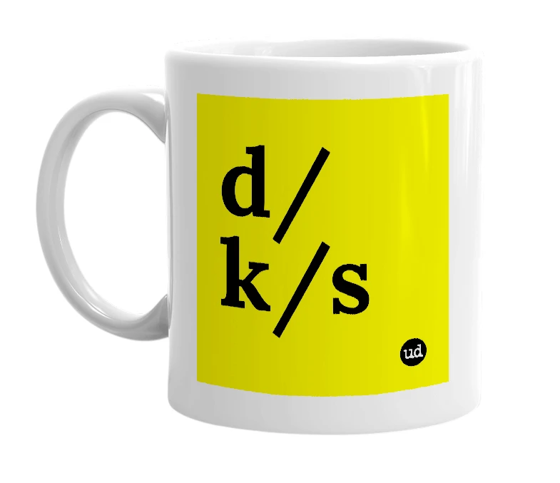 White mug with 'd/k/s' in bold black letters