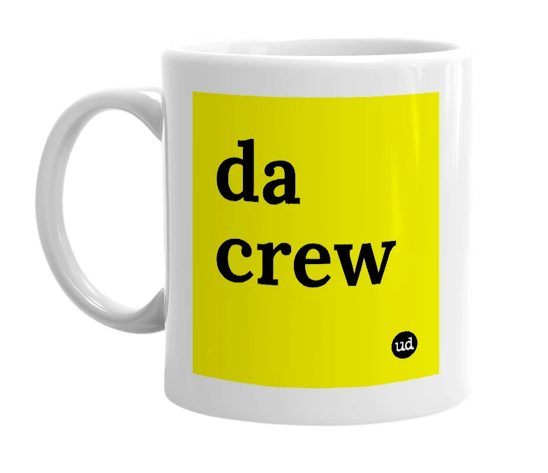 White mug with 'da crew' in bold black letters