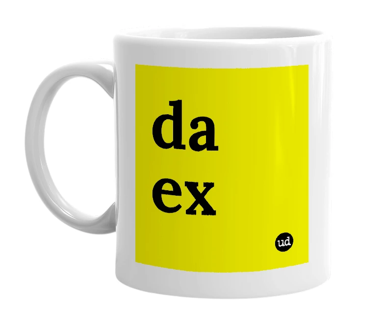 White mug with 'da ex' in bold black letters