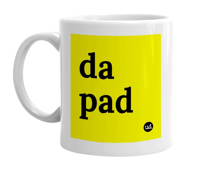 White mug with 'da pad' in bold black letters