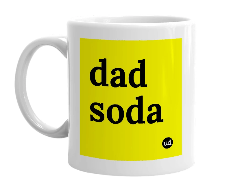 White mug with 'dad soda' in bold black letters