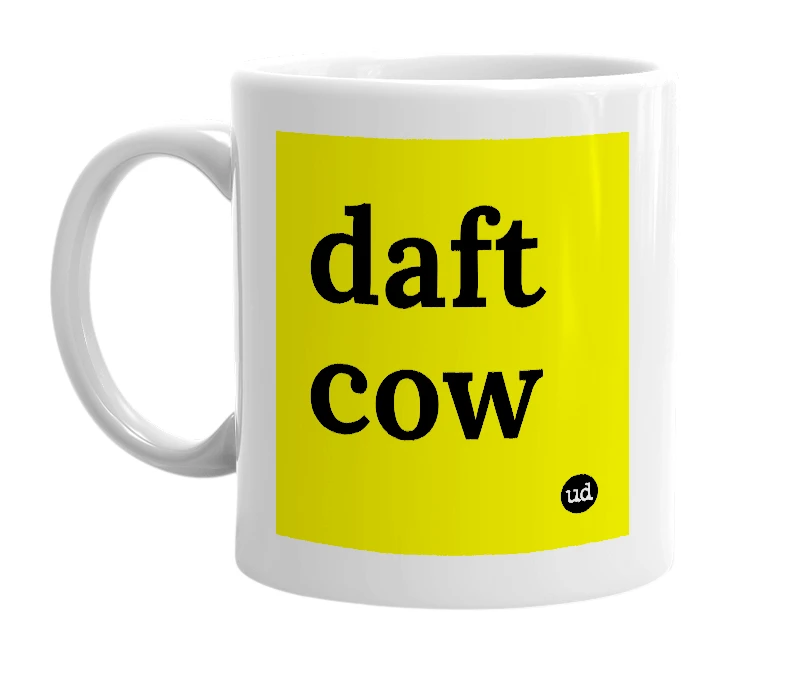 White mug with 'daft cow' in bold black letters