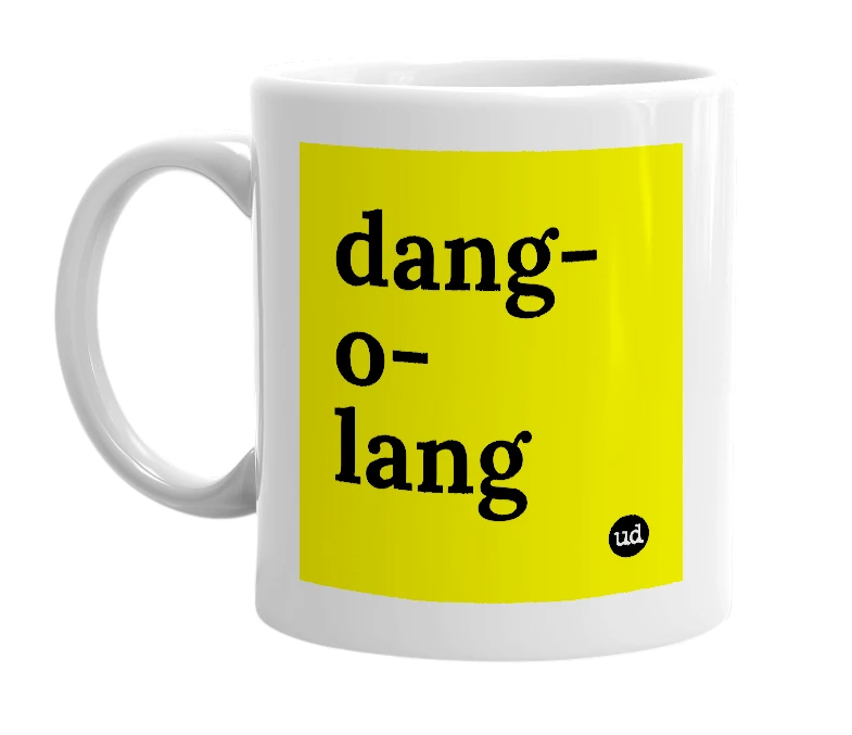 White mug with 'dang-o-lang' in bold black letters