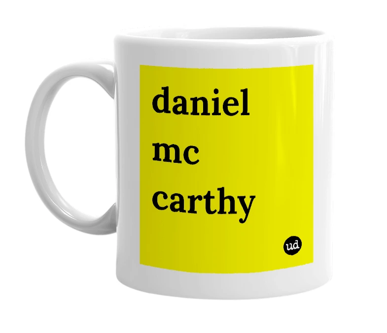 White mug with 'daniel mc carthy' in bold black letters